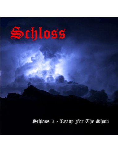 Schloss - Ready For The Show (CD)-13488