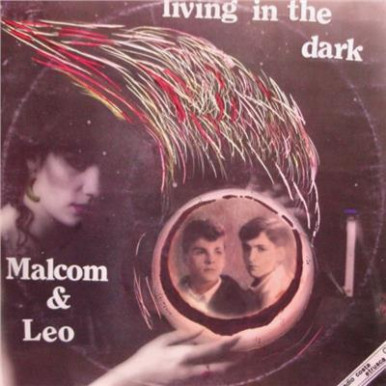 Malcolm & Leo - Living In The Dark (LPs)-13511