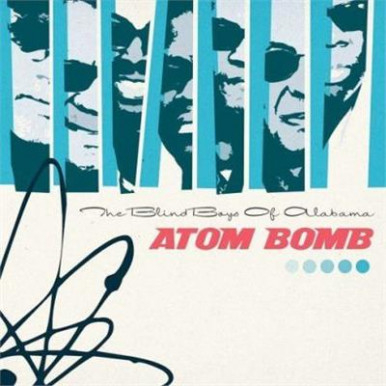 Blind Boys of Alabama - Atom Bomb (CD)-9526