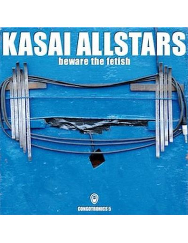 Kasai Allstars - Beware The Fetish (CD)-7782