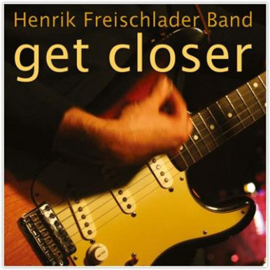 Henrik Freischlader Band - Get Closer (2LP)-8662