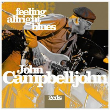 John Campbelljohn - Feeling Alright Blues (2CD)-12209
