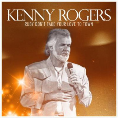 Kenny Rogers - Ruby Dont Take Your Love To Town(CD-7906