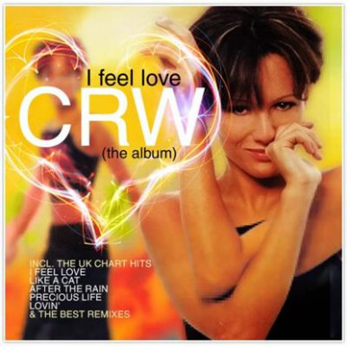 CRW - I Feel Love (The Album) (CD)-10461