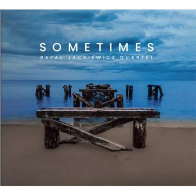 Rafał Jackiewicz Quartet - Sometimes (CD)-13722