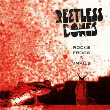 Restless Bones – Rocks Frogs & Snails (LP)-13763