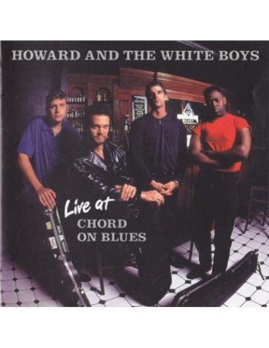 Howard & The White Boys - Live At Chord (CD)-13827