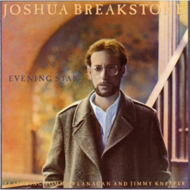 Joshua Breakstone - Evening...