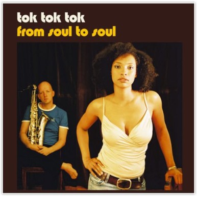 Tok Tok Tok - From Soul to...