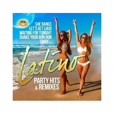 Latino Party Hits & Remixes...