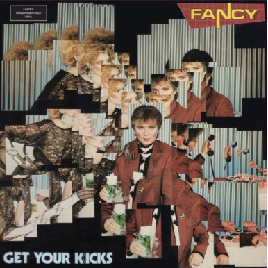 Fancy - Get Your Kicks...