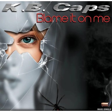 K.B. Caps - Blame It On...