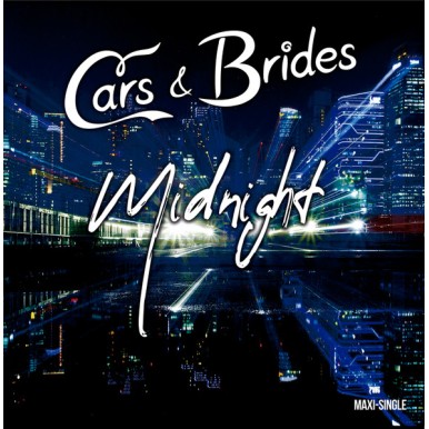 Cars & Brides - Midnight /...