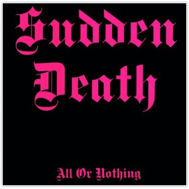 Sudden Death - All Or...