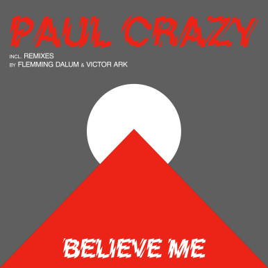 Paul Crazy - Believe Me (LPs)