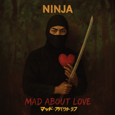 Ninja - Mad About Love (LPs)