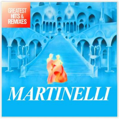 Martinelli - Greatest Hits 