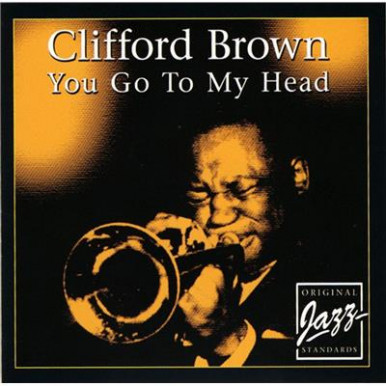 Clifford Brown - You Go To My Head (CD)-12895