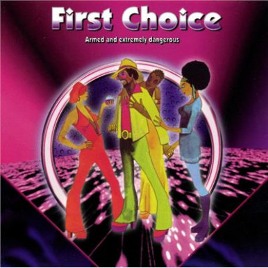 First Choice - Armed And Extremely Dangerous (CD)-13109